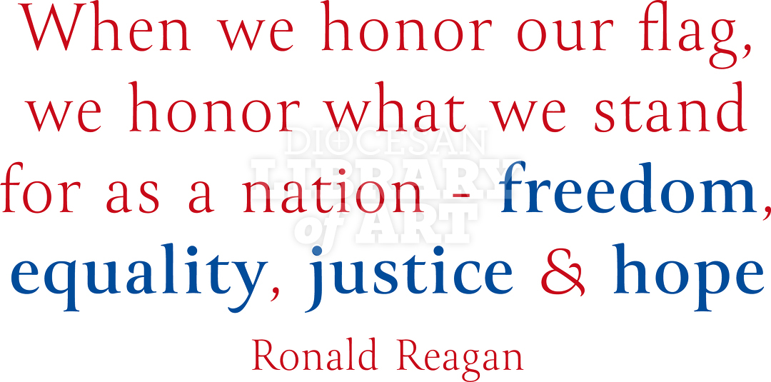 When We Honor Our Flag, We Honor What We Stand For As A Nation - Freedom, Equality, Justice, And Hope