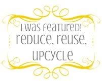 Reduce, Reuse, Upcycle