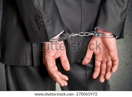 Handcuffs, White Collar Crime, Arrest.