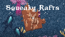 Squeaky Rafts