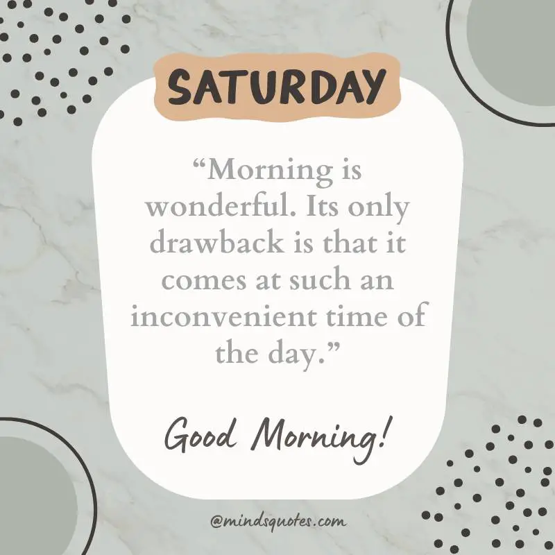 Saturday Good Morning Quotes