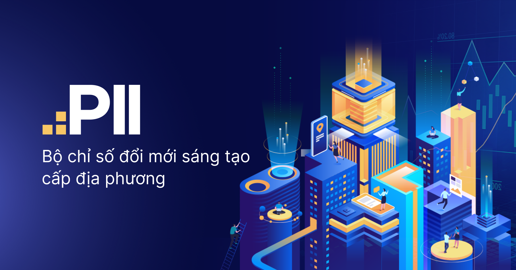 PII - Bộ chỉ số đổi mới sáng tạo cấp địa phương