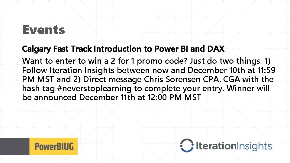 Events Calgary Fast Track Introduction to Power BI and DAX Want to enter to