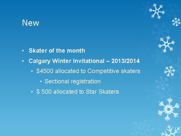 New • Skater of the month • Calgary Winter Invitational – 2013/2014 • $4500