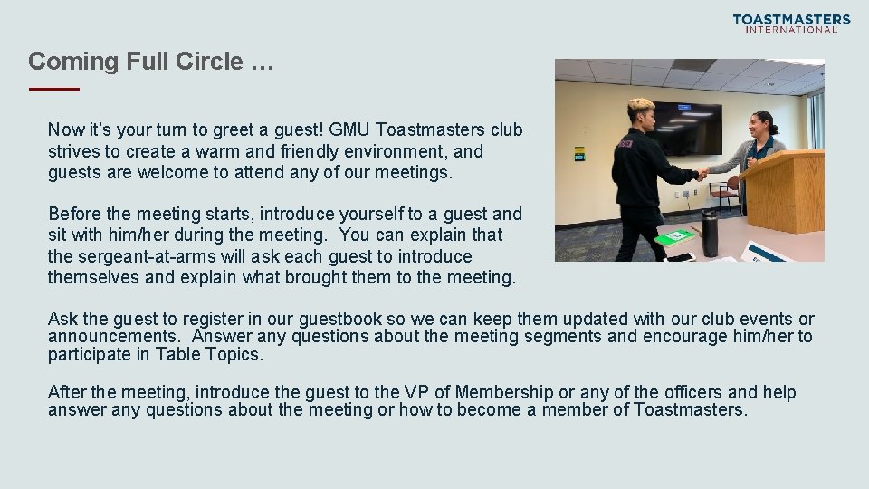 Coming Full Circle … Now it’s your turn to greet a guest! GMU Toastmasters