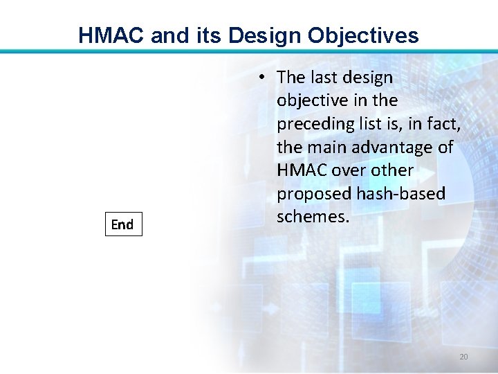 HMAC and its Design Objectives End • The last design objective in the preceding