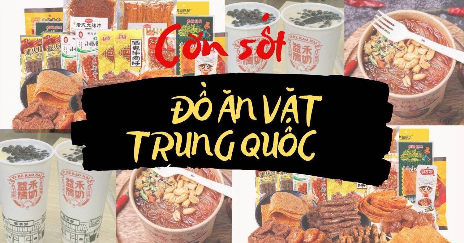 Top 9+ Món Ăn Vặt Nội Địa Trung Quốc Ngon Nhất [Hot 2023]