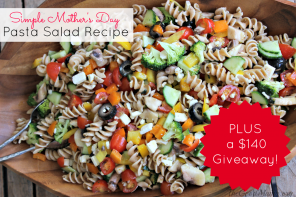 Simple Mother’s Day Pasta Salad Recipe & Giveaway