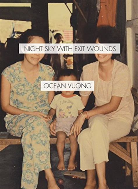 Night Sky with Exit Wounds by Ocean Vuong | Firestorm Books