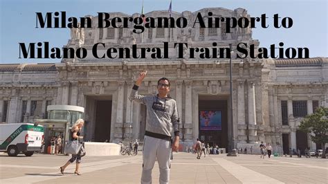 Milan Bergamo Airport To Milano Central Train Station #Europe Trip 2019 ...