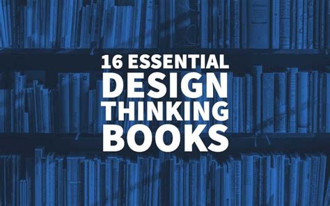 16 Essential Design Thinking Books - Best Book To Define The Process