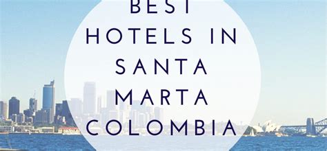 The Best 4 Hotels in Santa Marta, Colombia | Magic Tour Colombia