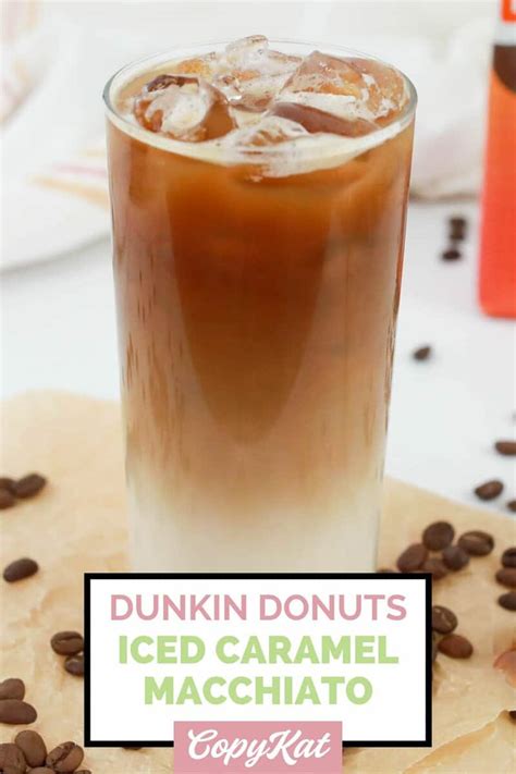 Dunkin Donuts Iced Caramel Macchiato - CopyKat Recipes