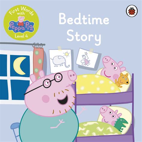 First Words with Peppa Level 4 – Bedtime Story – Ladybird Education