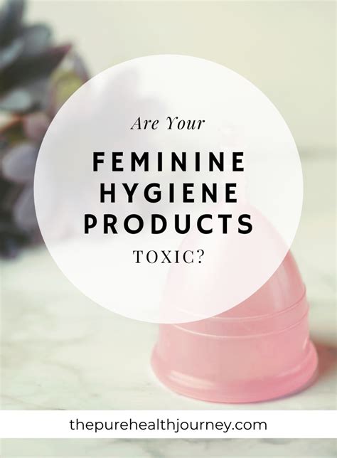 Feminine Hygiene Products: Are yours safe? - The Pure Health Journey