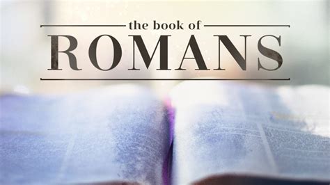 Series Overview: The Book of Romans - Emmanuel Baptist Church