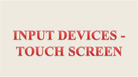 Input Devices Touch Screen - YouTube