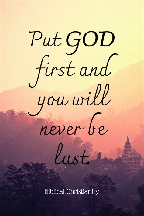 Put GOD first and you will never be last