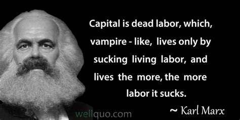 Karl Marx Quotes On Capitalism and Money - Well Quo