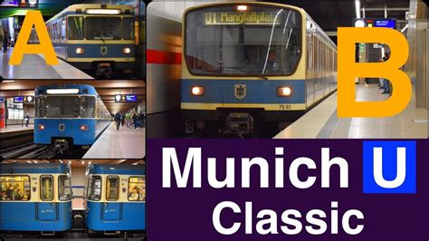 U Bahn in Munich / Classic trains [Class A, B] - YouTube