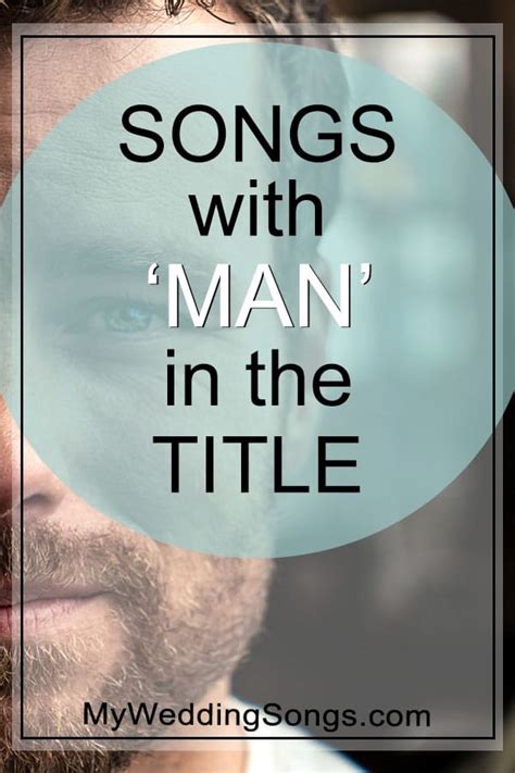 Man Songs List – Songs With Man in the Title | My Wedding Songs