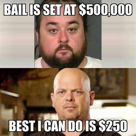 Chumlee | Prison memes, Pawn stars, Funny memes