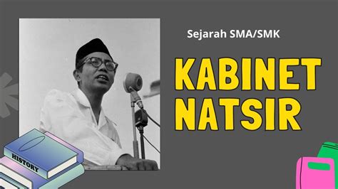 DEMOKRASI PARLEMENTER PADA MASA KABINET NATSIR - YouTube