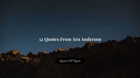 32 Quotes From Arn Anderson - Quotes OF Quote