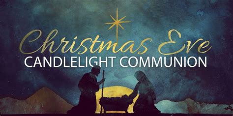 Christmas Eve Candlelight Communion Service 5pm & 9pm | Calvert City ...