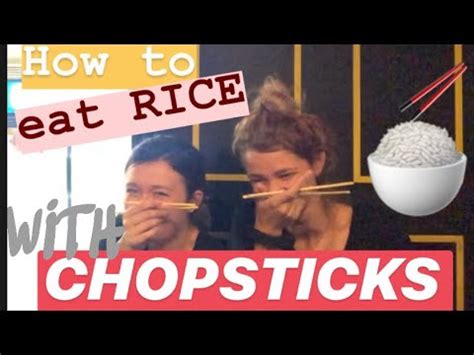 HOW TO EAT RICE WITH CHOPSTICKS TUTORIAL - YouTube