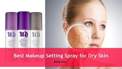 Top 5 Best Makeup Setting Spray for Dry Skin | Buying Guide & Reviews