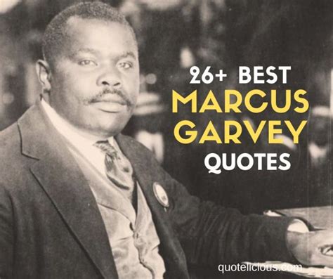 26+ Inspirational Marcus Garvey Quotes and Sayings On Confidence, Success