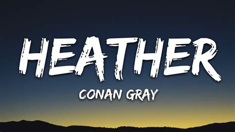 Conan Gray - Heather (Lyrics) - YouTube Music