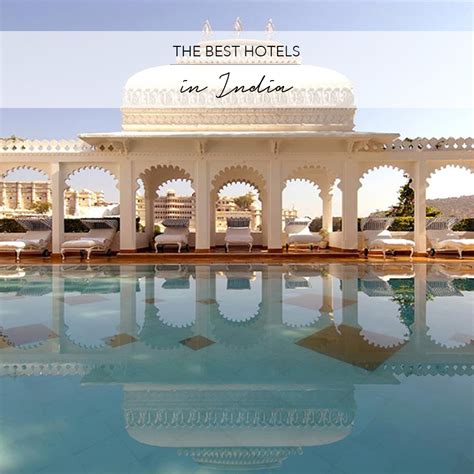 20 BEST HOTELS IN INDIA - by The Asia Collective