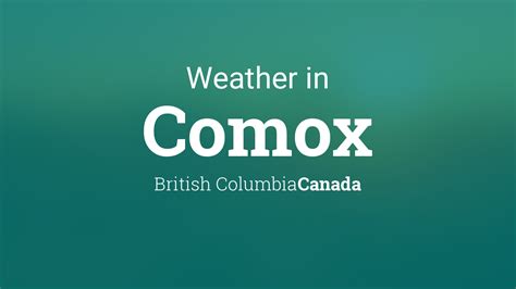 Weather for Comox, British Columbia, Canada