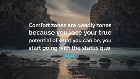 Greg Plitt Quote: “Comfort zones are deadly zones because you lose your ...