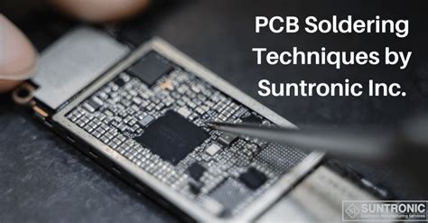 Must-Know Things About PCB Soldering Process - Suntronic Inc.