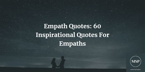 60+ Empath Quotes to Empower Your Sensitive Side - MSP