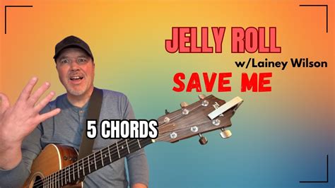 Learn to Play Save Me - Jelly Roll - COUNTRY GUITAR LESSON - YouTube