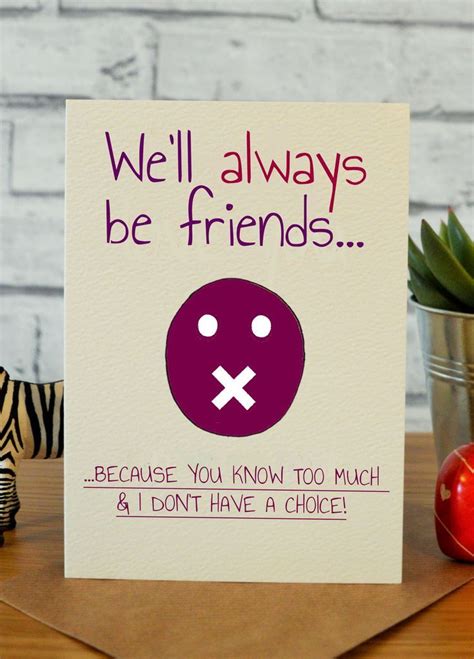 We'll Always Be Friends | Birthday cards for friends, Best friend ...