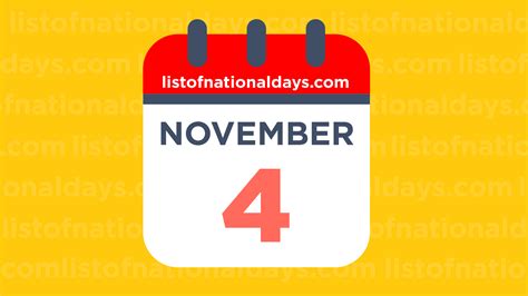 NOVEMBER 4TH HOLIDAYS,OBSERVANCES & FAMOUS BIRTHDAYS