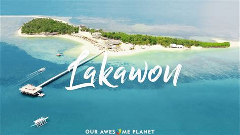 Lakawon Island Resort & Spa: A Hidden Paradise - YouTube