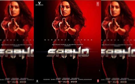 Saaho New Poster: Shraddha Kapoor Is A Total Badass; Also Watch Out For ...