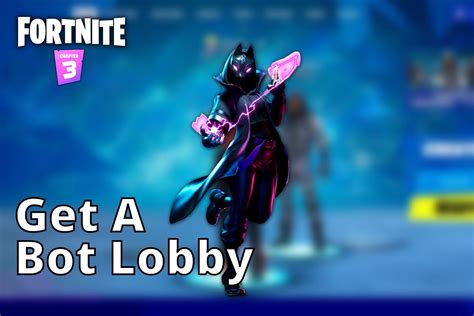 How to get Bot lobbies in Fortnite Chapter 3 Season 1