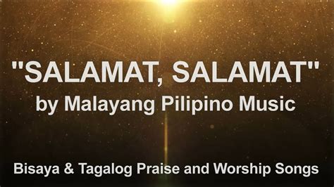 SALAMAT, SALAMAT "oh Hesus sa pag-ibig Mo" with Lyrics by Malayang ...