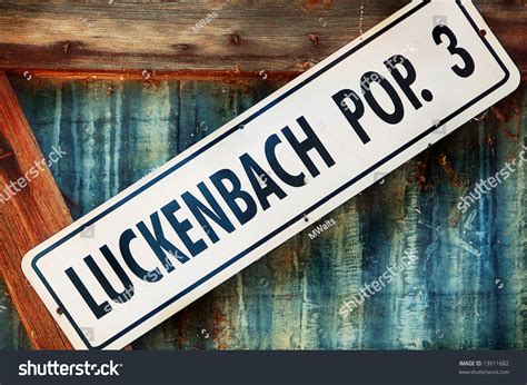 Luckenbach, Texas Population 3 Sign Stock Photo 13911682 : Shutterstock