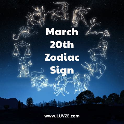 March 20 Zodiac Sign: Birthday Horoscope, Personality, Compatibility