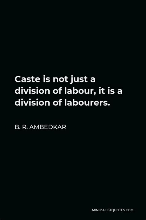 B. R. Ambedkar Quote: Constitution is not a mere lawyers document, it ...