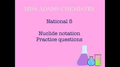 National 5: Nuclide Notation Practice Questions - YouTube