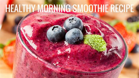 Super-Healthy Morning Smoothie Recipe - Life Naturally